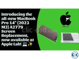 MacBook Pro 14 2023 M2 A2779 Screen Replacement now avai